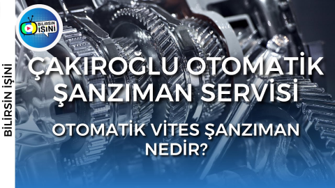 Çakıroğlu Otomatik Şanzıman görseli